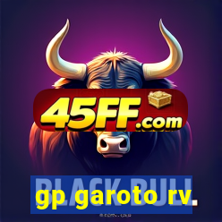 gp garoto rv